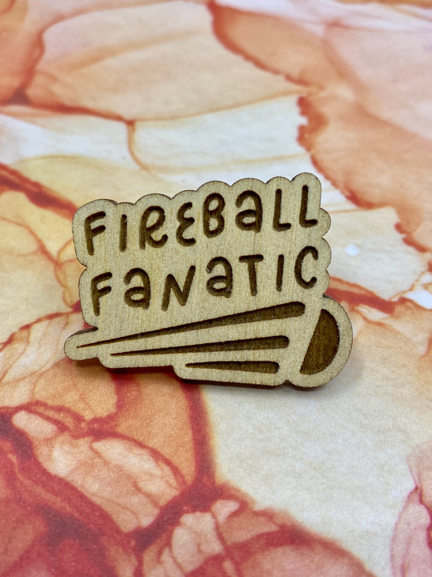 Fireball Fanatic Wooden Pin