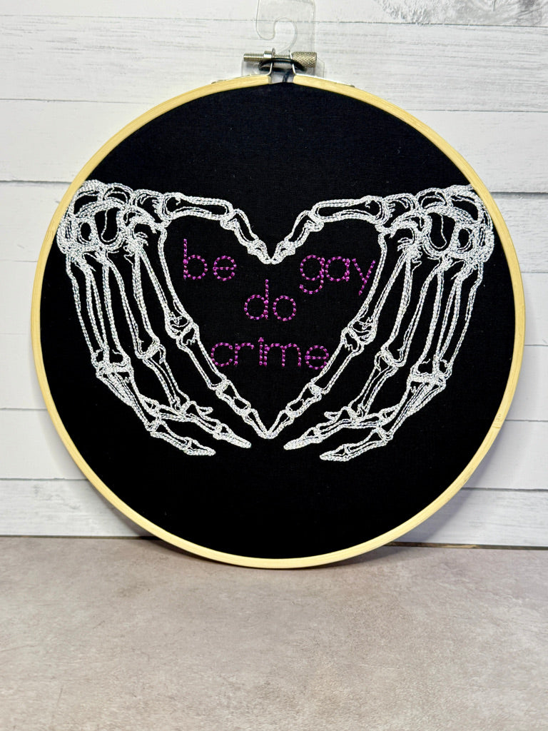Be Gay Do Crime 8 inch Embroidery Hoop