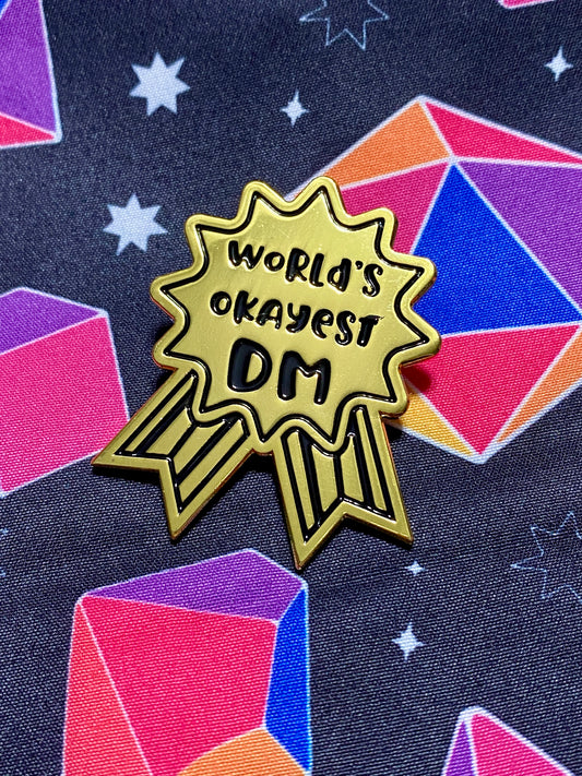 World's Okayest DM Gold Hard Enamel Pin