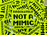 Not A Mimic Safety Sticker