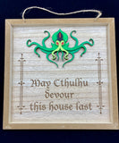 Cthulhu Protection Sign- May Cthulhu Devour This House Last!