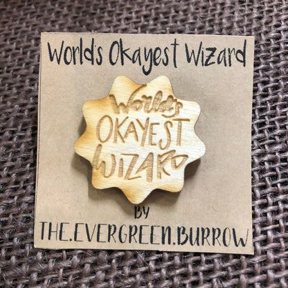 World's Okayest Wizard Tabletop Class Wooden Pin