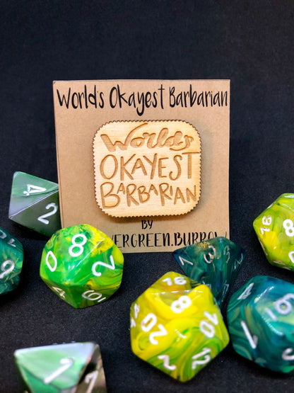 D&D Pin World's Okayest Barbarian Pin